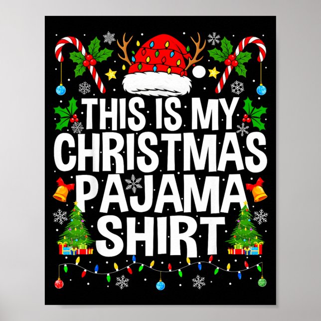Poster This Is My Christmas Pajama Shirt Funny Xmas Pjs C (Frente)