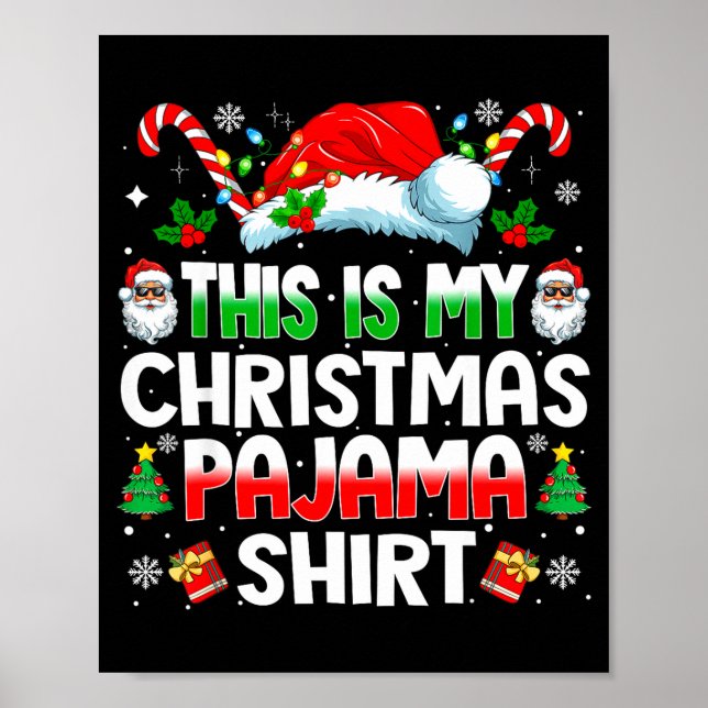 Poster This Is My Christmas Pajama Shirt Funny Xmas Pjs M (Frente)