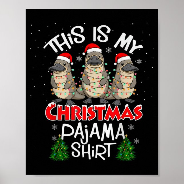 Poster This Is My Christmas Pajama Shirt Platypus Animal  (Frente)