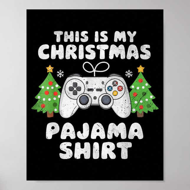 Poster This Is My Christmas Pajama Shirt Video Game Boys  (Frente)