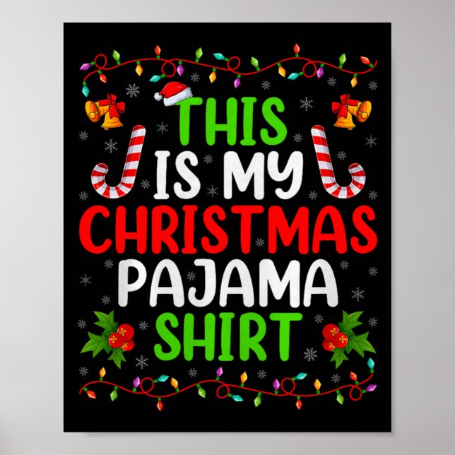 Poster This Is My Christmas Pajamas Funny Xmas Family Chr (Frente)