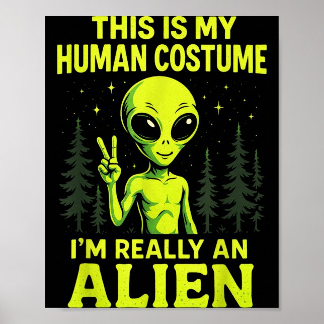 Poster This Is My Human Costume - Funny Alien Halloween  (Frente)
