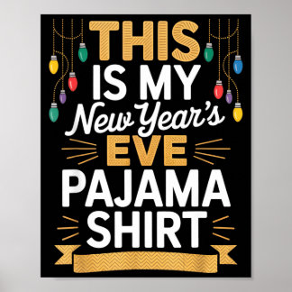 Poster This Is My New New Year’s Eve Pajama Shirt Party T