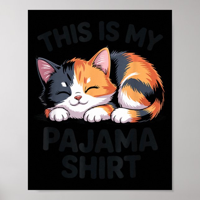 Poster This Is My Pajama Funny Calico Cat  (Frente)