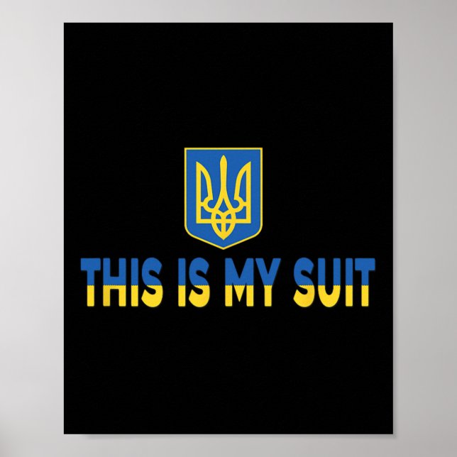 Poster This Is My Suit Support Ukrainian Suit - Stand Wit (Frente)