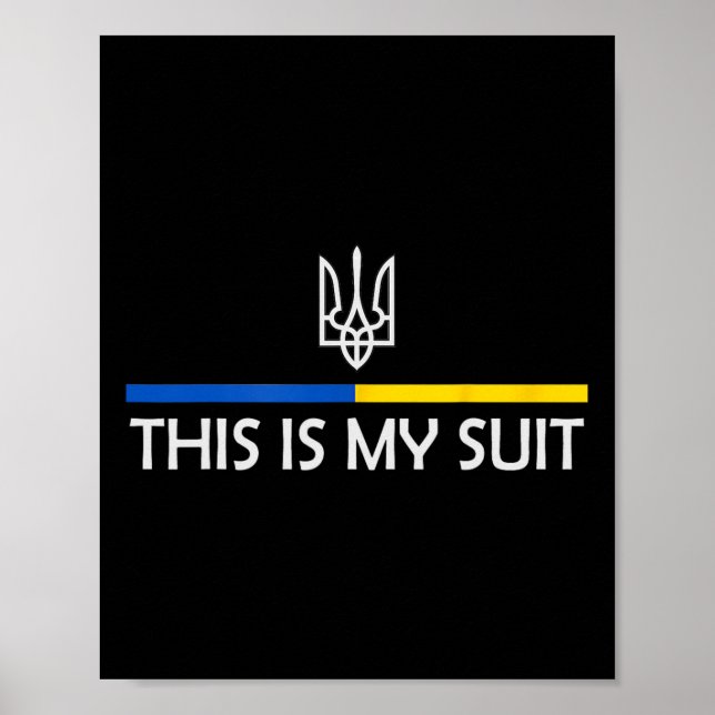 Poster This Is My Suit Support Zelensky Ukrainian Support (Frente)