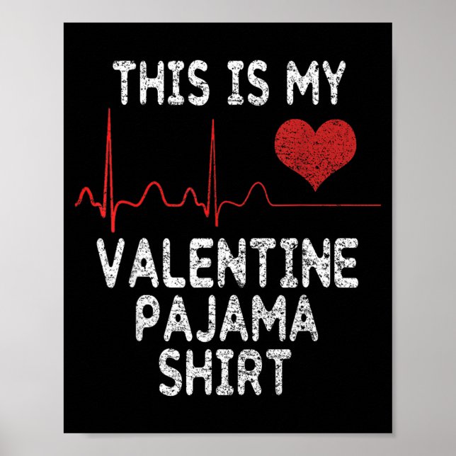 Poster This Is My Valentine Pajama Shirt Funny Valentine' (Frente)