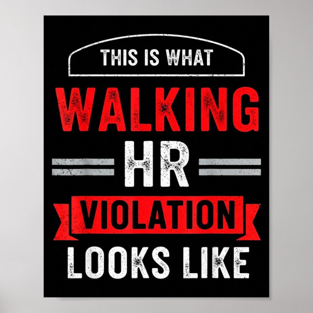 Poster This Is What A Walking Hr Violation Looks Like Pay (Frente)