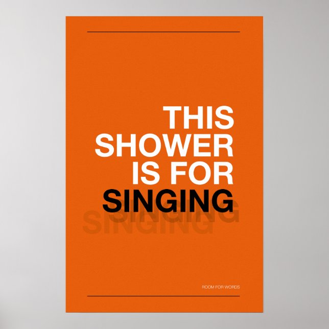Poster THIS SHOWER IS FOR SINGING – Bathroom Wall Art (Frente)