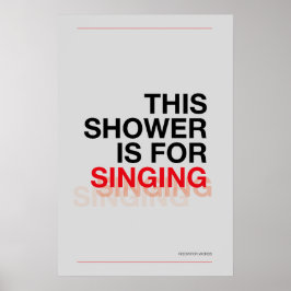 Poster THIS SHOWER IS FOR SINGING – Bathroom Wall Art