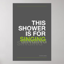 Poster THIS SHOWER IS FOR SINGING – Bathroom Wall Art