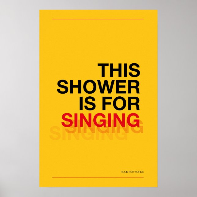Poster THIS SHOWER IS FOR SINGING – Bathroom Wall Art (Frente)