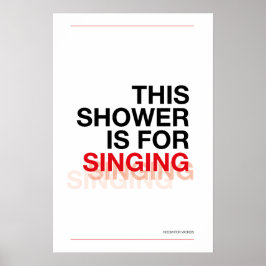 Poster THIS SHOWER IS FOR SINGING – Bathroom Wall Art