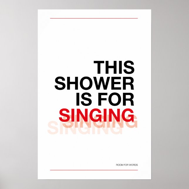 Poster THIS SHOWER IS FOR SINGING – Bathroom Wall Art (Frente)
