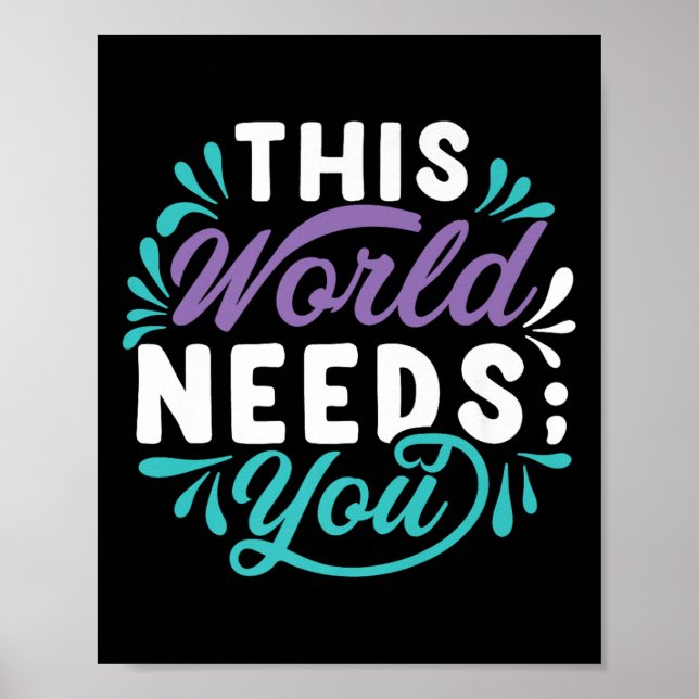 Poster This World Needs You Premium  (Frente)