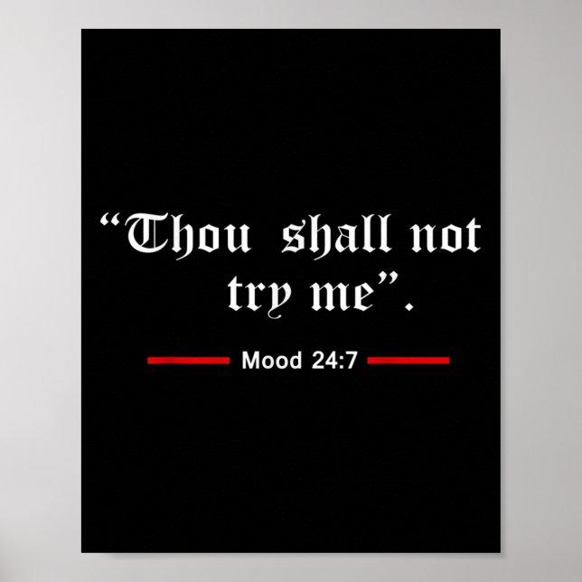 Poster Thou Shalt Not Try Me Mood 24 7 Women  (Frente)