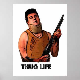 Poster Thug Life Danny McBride no Pineapple Express