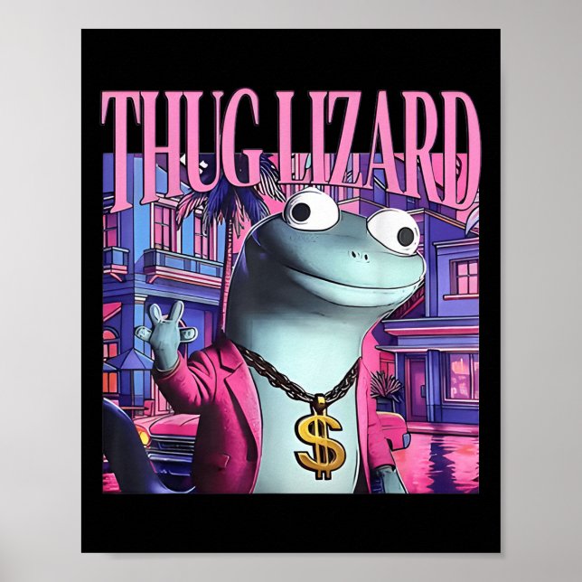 Poster Thug Lizard Funny Weirdcore Animal Lizard Lizard L (Frente)