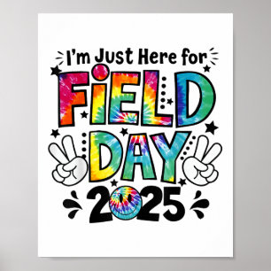 Poster Tie Dye Acabou De Estar Aqui Para O Dia Do Campo 2