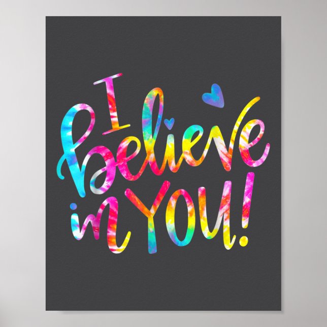 Poster Tie Dye I Believe In You Teacher Testing Day Gift  (Frente)