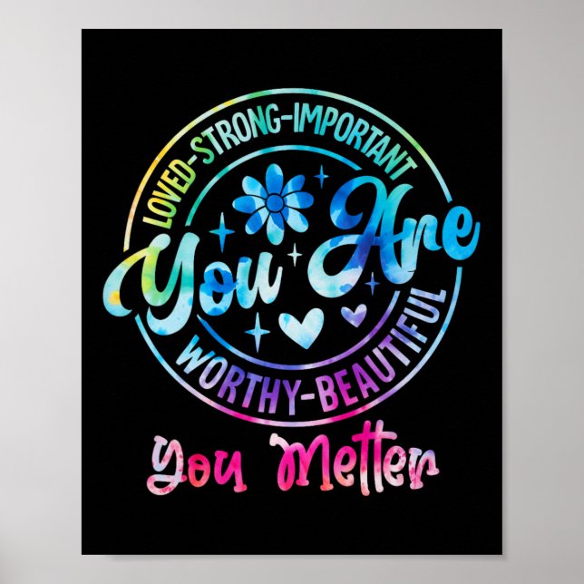 Poster Tie Dye, Você É Digno Problema, Saúde Mental, Cons (Frente)