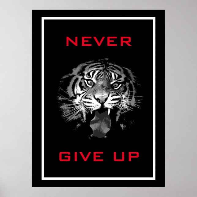 Poster Tigre Preto e Branco Nunca Desiste De Motivação (Frente)