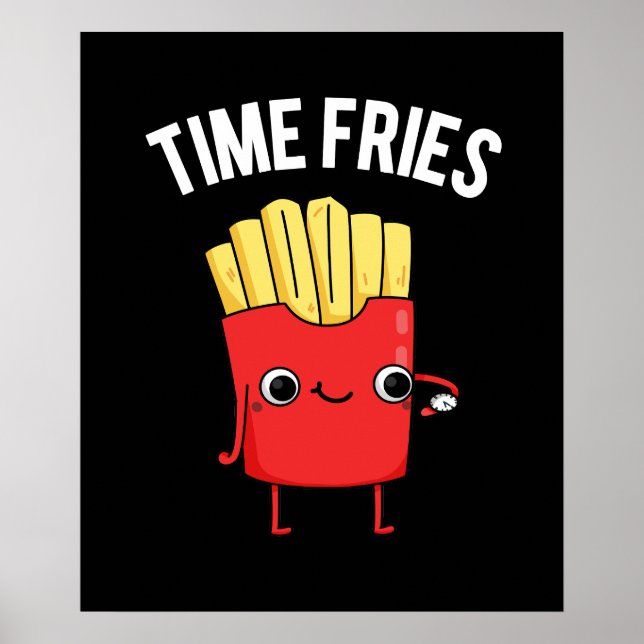 Poster Time Fries Engraçados Fries Franceses Jogam Dark B (Frente)