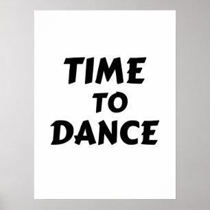 POSTER TIME TO DANCE