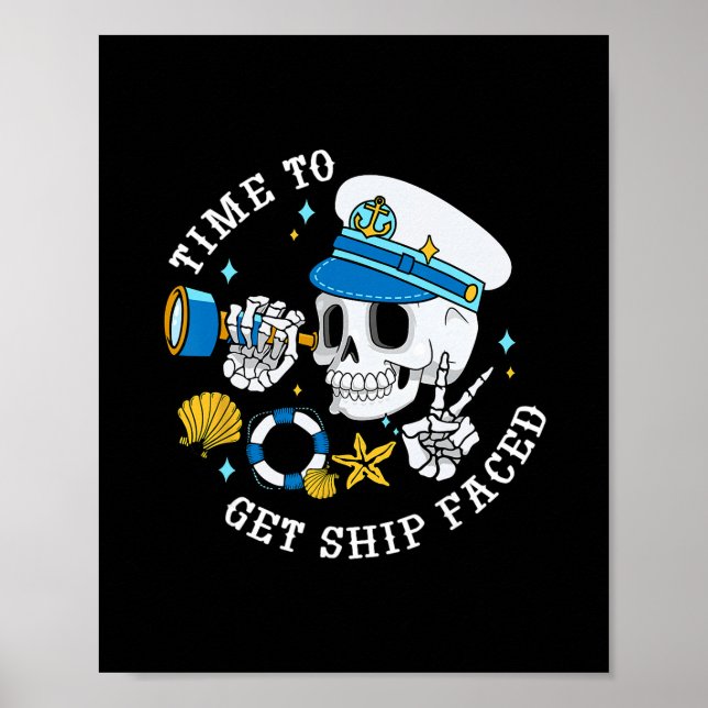 Poster Time To Get Ship Faced Funny Skeleton Captain Crui (Frente)