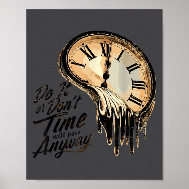 Poster Timeless Motivation Quote With Melting Clocks  (Frente)