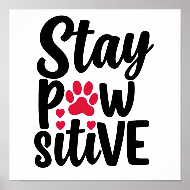 Poster Tipografia Divertida de Animal Fique Pawsitivo (Frente)