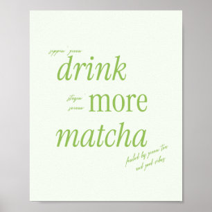 Poster Tipografia Verde Retroativa 'Beba Mais Matcha'