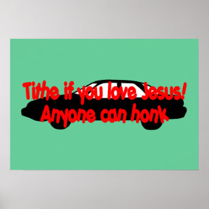 Poster Tire-se se você ama Jesus! Qualquer um pode buzina