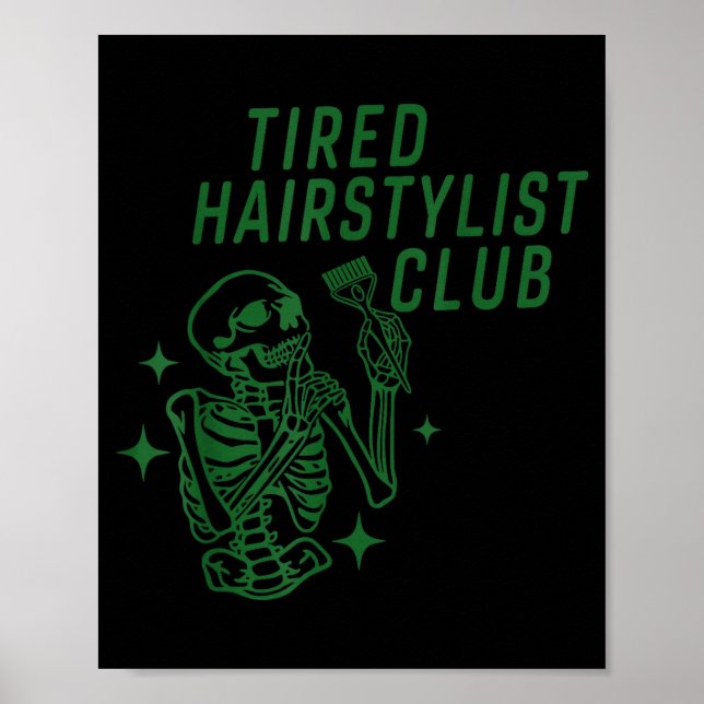 Poster Tired Hairstylist Club Skeleton Baber Hairdresser  (Frente)