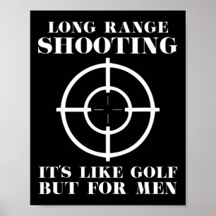 Poster Tiro de Longa Distância É Como Golfe Mas Para Home