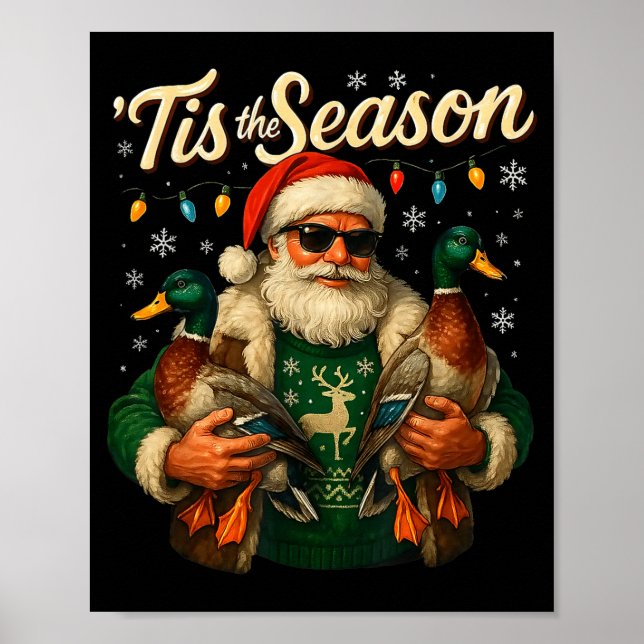 Poster Tis The Season Cool Santa Duck Christmas Design  (Frente)