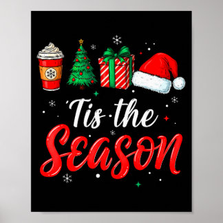 Poster Tis The Season For Women Men Boys Youth Christmas