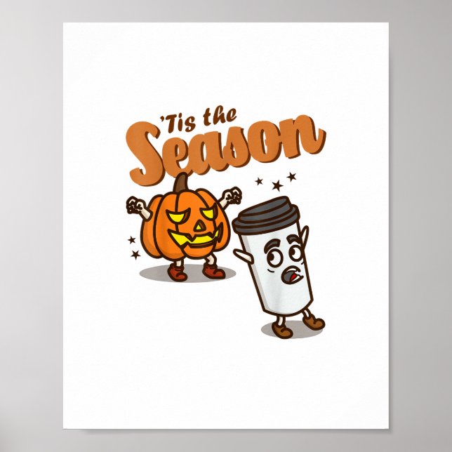 Poster Tis The Season Hate Pumpkin Spice Latte Halloween  (Frente)