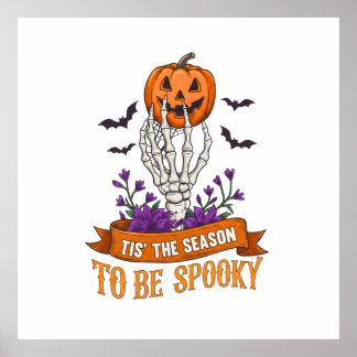 Poster Tis The Season To Be Spooky Skeleton Hand Hallowee