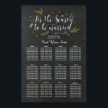 Poster tis the season winter wedding seating chart sign<br><div class="desc">A seasonal "Tis the season" winter or Christmas seating chart, with a chalkboard effect background and holly and berry accents. Easy to edit or delete the available text fields to suit your requirements. You can change the font and font size to accommodate the spacing for your particular table plan. I...</div>
