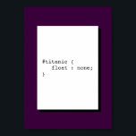 Poster Titanic Float None Engraçado CSS<br><div class="desc">O float titânico não é um trocadilho CSS. Este poster é perfeito para decoração de escritórios,  iniciações ou locais de trabalho.</div>