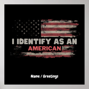 Poster Título: I Identify As American Flag Design