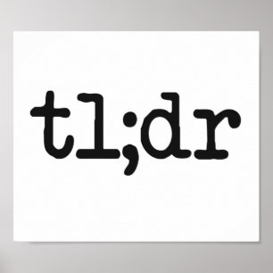 Pôster tl; o Dr. demasiado por muito tempo não leu