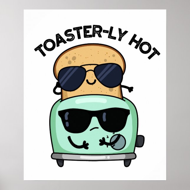 Poster Toasterly Quente Piada Toaster Trocadilho  (Frente)