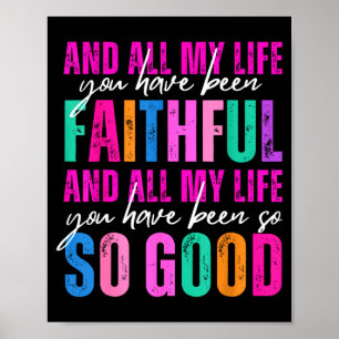 Poster Toda a Minha Vida Você Tem Sido Fiel Religioso Chr