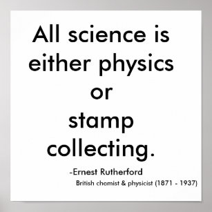 Pôster Toda ciência é física ou coleciona de selos...