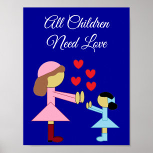 Poster Todas as Crianças Precisam de Amor: Azul Escuro