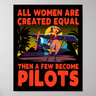 Poster Todas As Mulheres São Criadas Iguais E Alguns Se T
