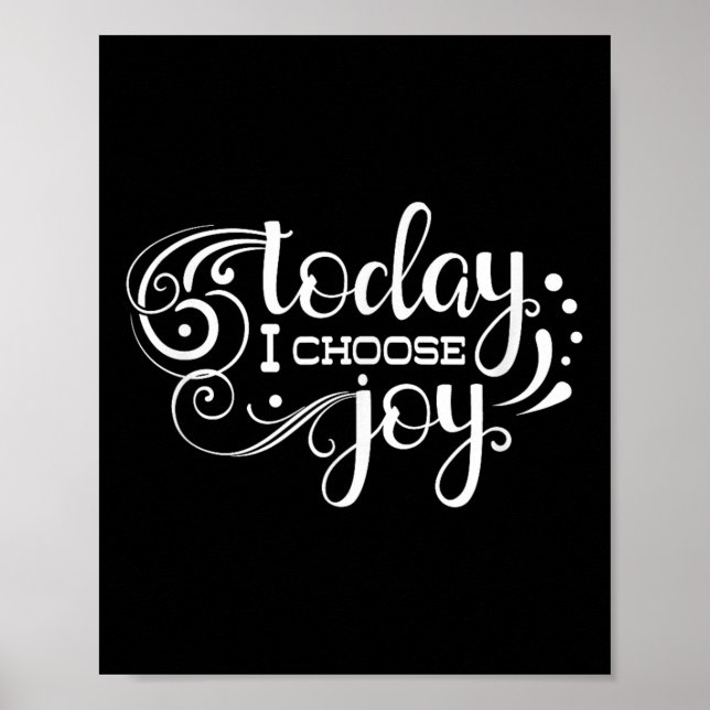 Poster Today I Choose Joy, Insrational, Motivational, Fam (Frente)