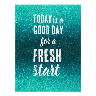 Pôster Today is a Good Day Fresh Start Motivational Quote